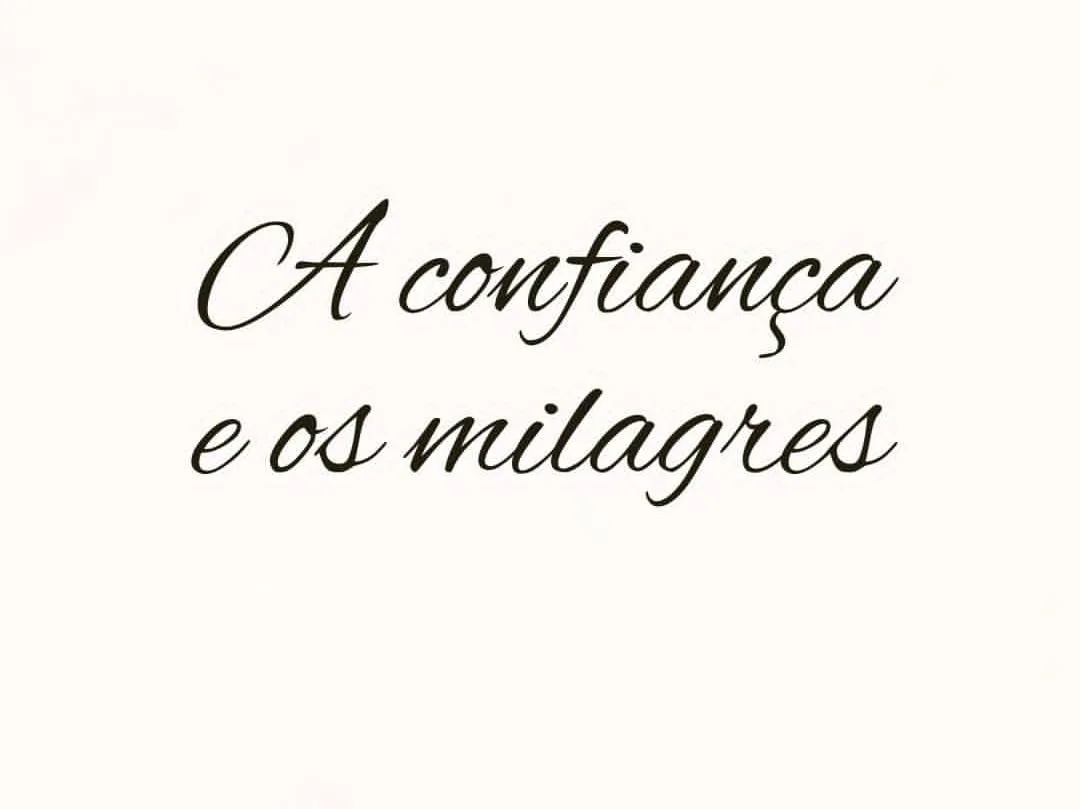 A confiança e os milagres