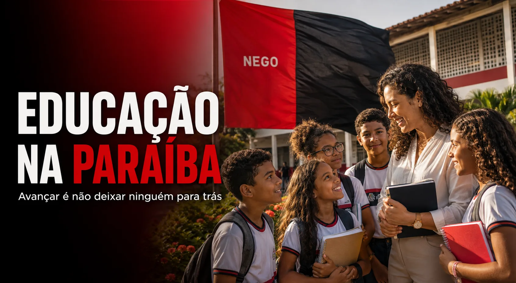 Educação na Paraíba: avançar é não deixar ninguém para trás